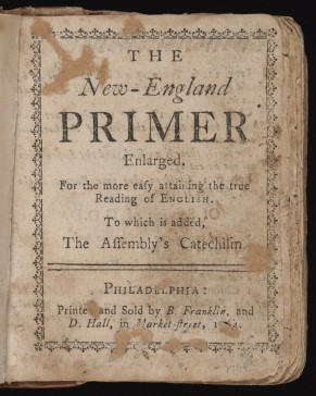 The New England Primer (call no. Franklin 391 1764n)
